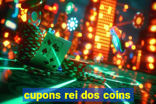 cupons rei dos coins